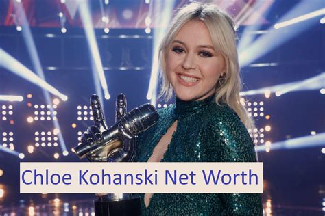 chloe kohanski|chloe kohanski net worth.